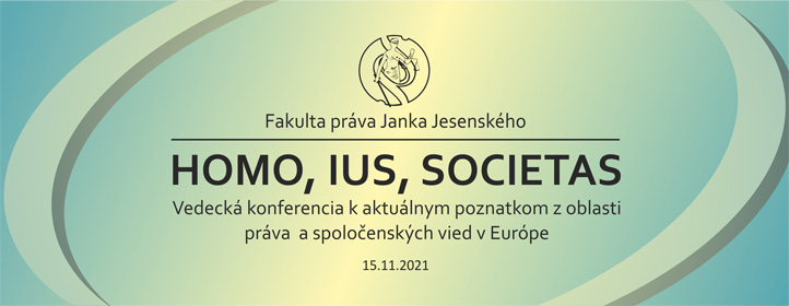 Vedecká konferencia - Homo Ius Societas
